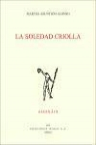 La soledad criolla