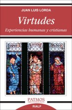 Virtudes : experiencias humanas y cristianas