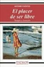 El placer de ser libre : temple y dominio