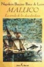 Maluco : (la novela de los descubridores)