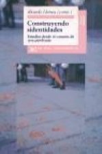 Construyendo sidentidades : estudios desde el corazón de una pandemia