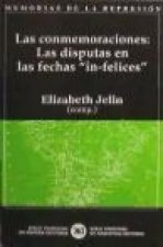 Las conmemoraciones : las disputas en las fechas 