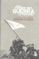 Cómo perder una guerra (y por qué) : la estrategia para la derrota