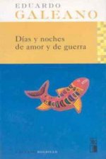 Días y noches de amor y de guerra