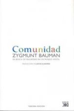 Comunidad : en busca de seguridad en un mundo hostil