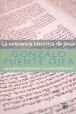 La existencia histórica de Jesús : las fuentes cristianas y su contexto judío