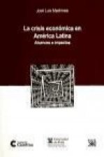 La crisis económica en América Latina : alcances e impactos