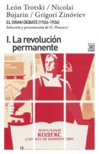 El gran debate I, 1924- 1926. La revolución permanente