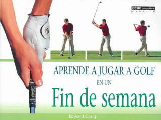 Aprende a jugar a golf en un fin de semana