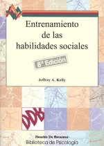 Entrenamiento de las habilidades sociales : guía práctica de intervenciones