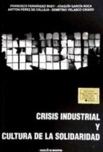 Crisis industrial y la cultura de la solidaridad