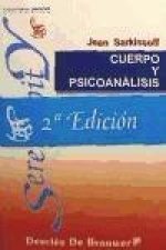 Cuerpo y psicoanálisis : por un psicoanálisis más activo