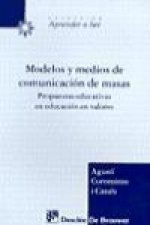 Modelos y medios de comunicación de masas : presupuestos educativos en educación en valores