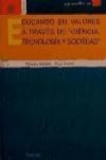 Educando en valores a través de ciencia, tecnología y sociedad