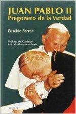 Pregonero de la verdad, biografía de Juan Pablo II