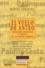 El vuelo de Anteo : derechos humanos y crítica de la razón liberal