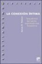 La conexión íntima : sexualidad del varón, espiritualidad masculina