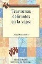Trastornos delirantes en la vejez