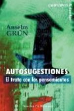 Autosugestiones : el trato con los pensamientos