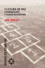 Cultura de paz : fundamentos y culturas educativas