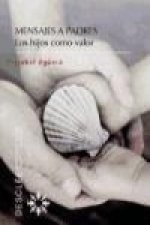 Mensajes a padres : los hijos como valor