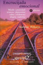Encrucijada emocional : miedo (ansiedad), tristeza (depresión), rabia (violencia), alegría (euforia)