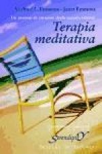 Terapia meditativa : un proceso de curación desde nuestro interior