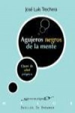 Agujeros negros de la mente : claves de salud psíquica