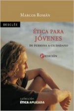 Ética para jóvenes : de persona a ciudadano