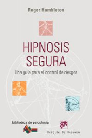 Hipnosis segura : una guía para el control de riesgos