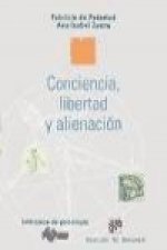 Conciencia, libertad y alienación