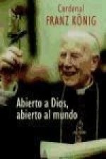 Abierto a Dios, abierto al mundo : por una Iglesia dialogante