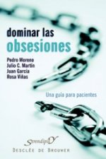 Dominar las obsesiones : una guía para pacientes
