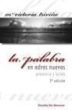 La palabra en odres nuevos, presencia y latido : una mirada hacia el sínodo de la palabra