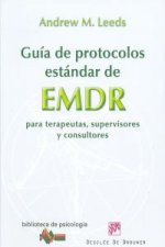 Guía de protocolos estándar de EMDR para terapeutas, supervisores y consultores