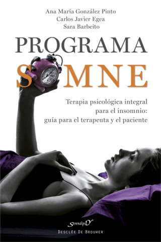Programa SOMNE : terapia psicológica integral para el insomnio : guía para el terapeuta y el paciente