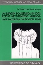 Imagen polisémica dos poetas modernistas hebreos : Alterman y Peum