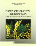 Flora ornamental de Granada : polen e incidencia en las alergias