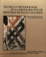 Técnica y metodología en la restauración de pinturas murales nazaríes : estudio comparado de cuatro zócalos en Granada