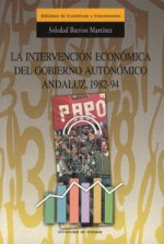 La intervención económica del gobierno autonómico andaluz, 1982-94