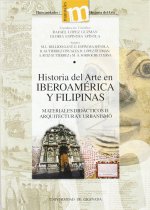 Historia del arte en Iberoamérica y Filipinas : materiales didácticos II: arquitectura y urbanismo