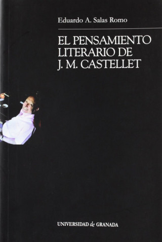 El pensamiento literario de J.M. Castellet