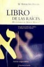 Libro de las raíces : diccionario de hebreo bíblico