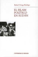 El islam político en Sudán : una propuesta fallida de internacional islamista