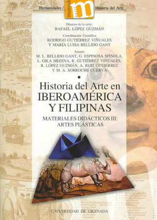 Historia del arte en Iberoamérica y Filipinas : materiales didácticos III : artes plásticas