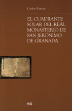 El cuadrante solar del Real Monasterio de San Jerónimo de Granada