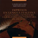Impresos en lengua italiana en el fondo antiguo de la biblioteca universitaria de Granada