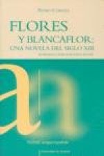 Flores y Blancaflor : una novela del siglo XIII introducción, edición y notas