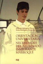 Orientación universitaria : necesidades del alumnado inmigrante marroquí