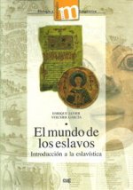El mundo de los eslavos : introducción a la eslavística